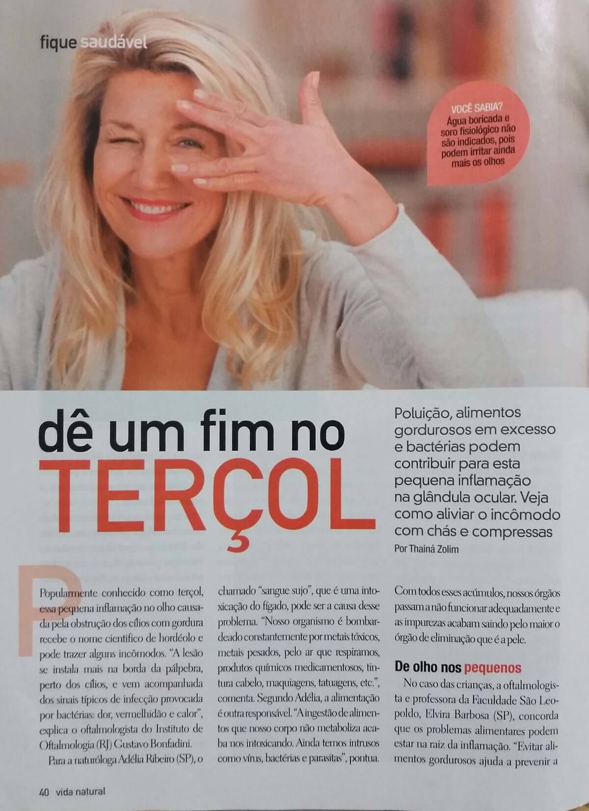 Dê um fim no terçol • Revista VIDA NATURAL