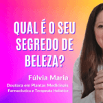 F-Core® e o segredo de beleza